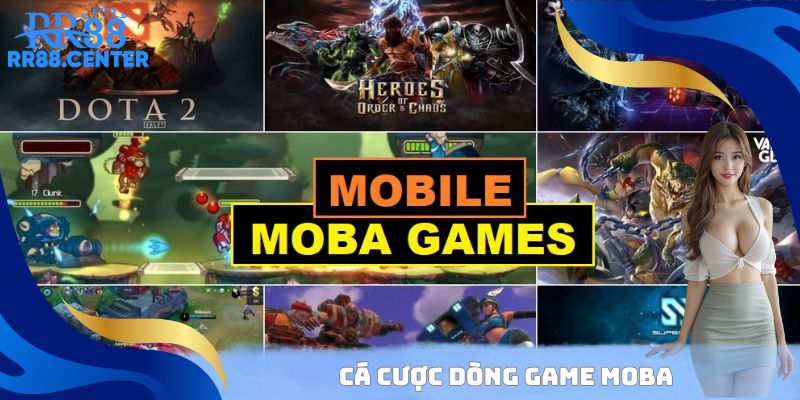 Đặc điểm cá cược game MOBA thực chiến