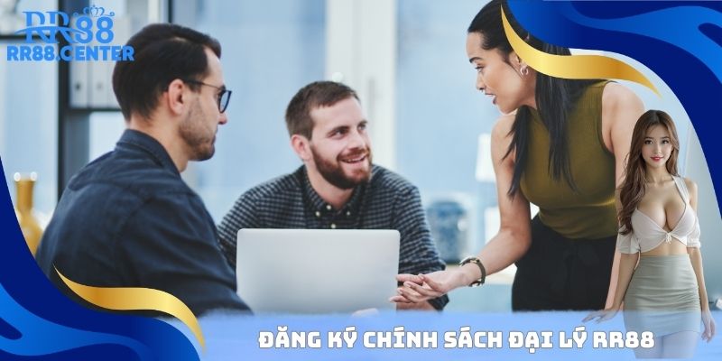 Đăng ký chính sách đại lý RR88