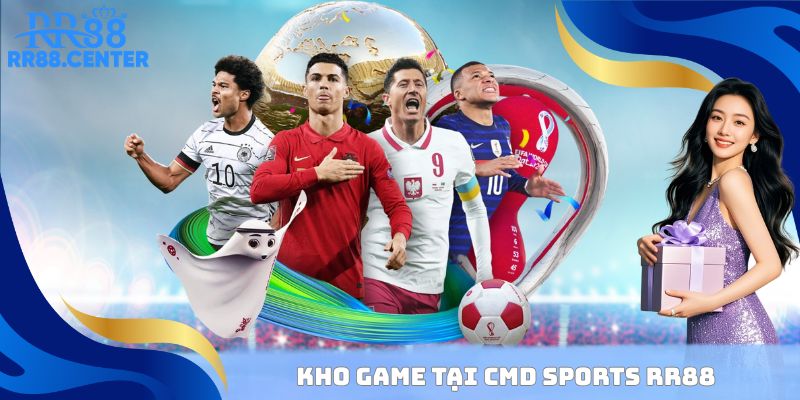 Kho game tại CMD Sports RR88
