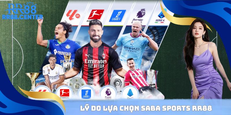 Lý do lựa chọn Saba Sports RR88