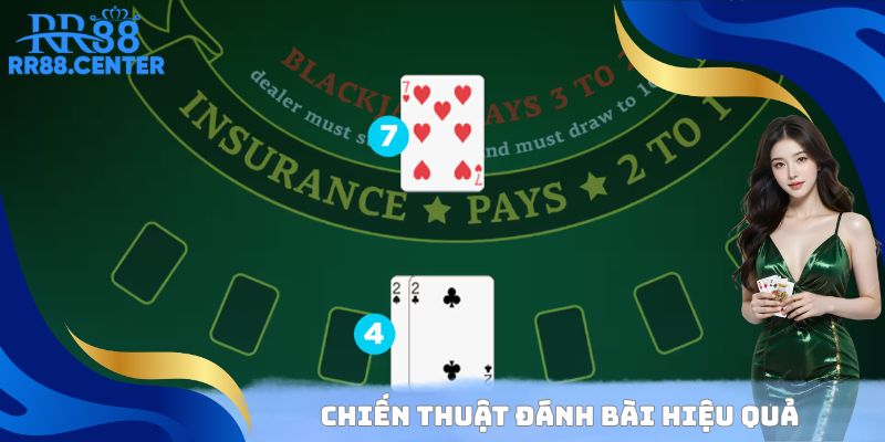 Nắm vững 2 chiến thuật hay đánh bài