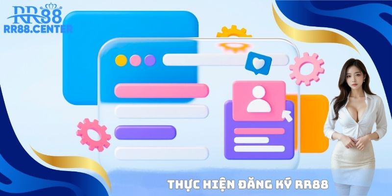 Thực hiện đăng ký RR88
